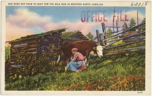 She does not have to wait for the milk man in Western North Carolina