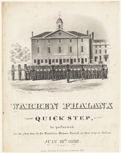 Warren Phalanx quick step. As performed for the first time by the Boston Brass Band on their trip to Salem, July 18th 1838