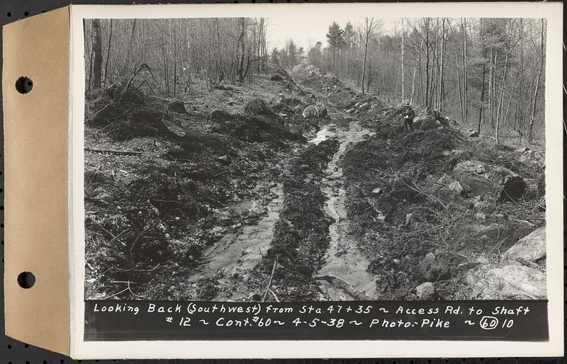 Contract No. 60, Access Roads to Shaft 12, Quabbin Aqueduct, Hardwick and Greenwich, looking back (southwest) from Sta. 47+35, Greenwich and Hardwick, Mass., Apr. 5, 1938