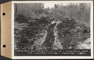 Contract No. 60, Access Roads to Shaft 12, Quabbin Aqueduct, Hardwick and Greenwich, looking back (southwest) from Sta. 47+35, Greenwich and Hardwick, Mass., Apr. 5, 1938