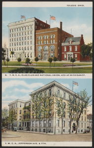 Y.M.C.A., Elks Club and National Union, 423-40 Michigan St. Y.W.C.A., Jefferson Ave. & 11th. Toledo Ohio