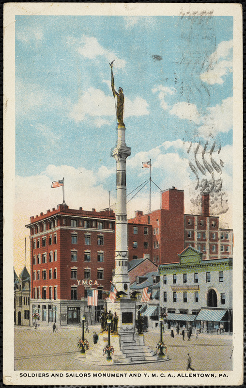 Soldiers and Sailors Monument and Y.M.C.A., Allentown, Pa.