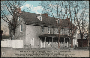 The Bird Mansion, Birdsboro, Berks County, Pennsylvania. Erected by William Bird in 1751, where James Wilson, Signer of Declaration of Independence, was married. Remodeled in 1921 for the home of the Birdsboro Y.M.C.A.