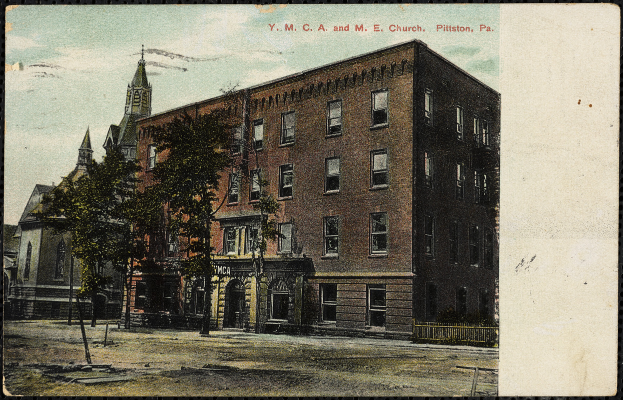 Y.M.C.A. and M.E. Church. Pittston, Pa.