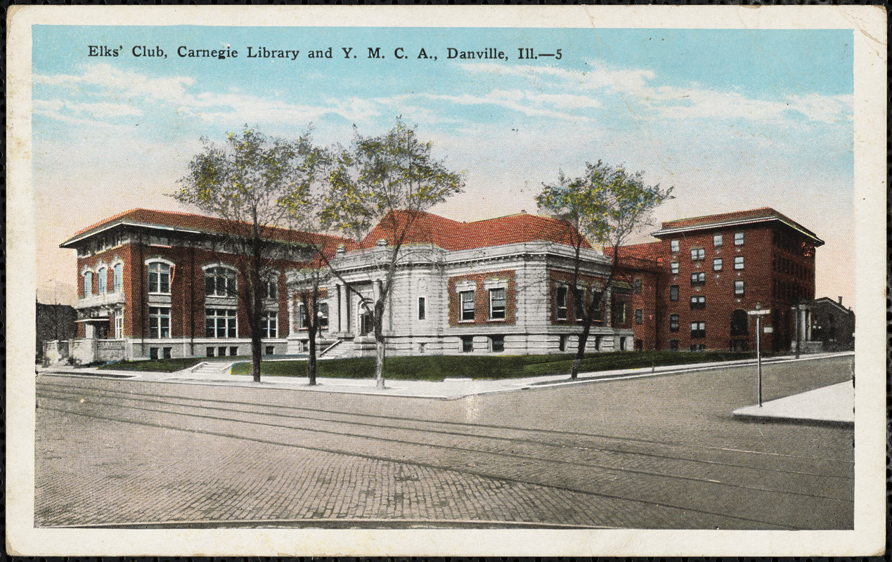 Elks' Club, Carnegie Library and Y.M.C.A., Danville, Ill.