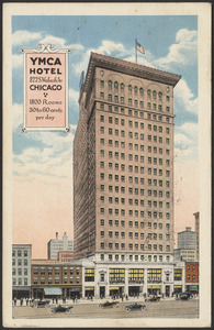 YMCA Hotel 822 S. Wabash Av Chicago 1800 rooms 30 to 60 cents per day