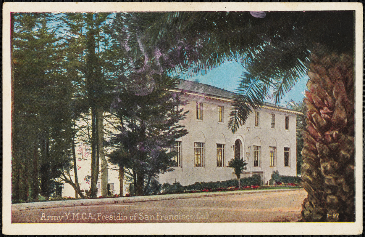 Army Y.M.C.A., Presidio of San Francisco, Cal.
