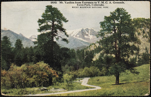 Mt. Ypsilon from entrance to Y.M.C.A. grounds, Estes Park, Colorado, Rocky Mountain National Park
