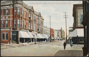 Y.M.C.A. bldg. and College Ave., Racine, Wis.