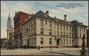 Y.M.C.A., Masonic Temple, Independence Hall and Trinity Chapel, Frederick, MD