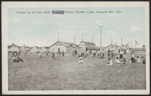 "Lining up for base ball" Y.M.C.A. Cherry Pickers' Camp, Sturgeon Bay, Wis.