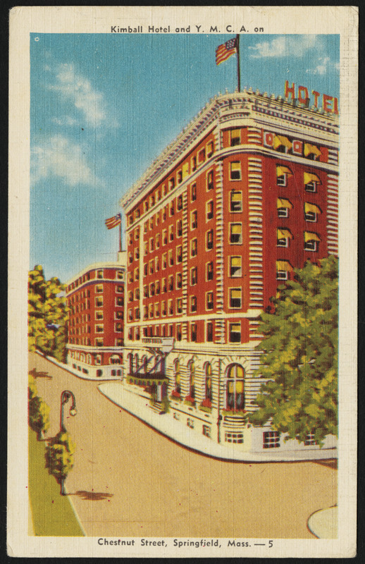 Kimball Hotel and Y.M.C.A. on Chestnut Street, Springfield, Mass.