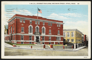 Y.M.C.A., Starrett building and Main Street, Athol, Mass.