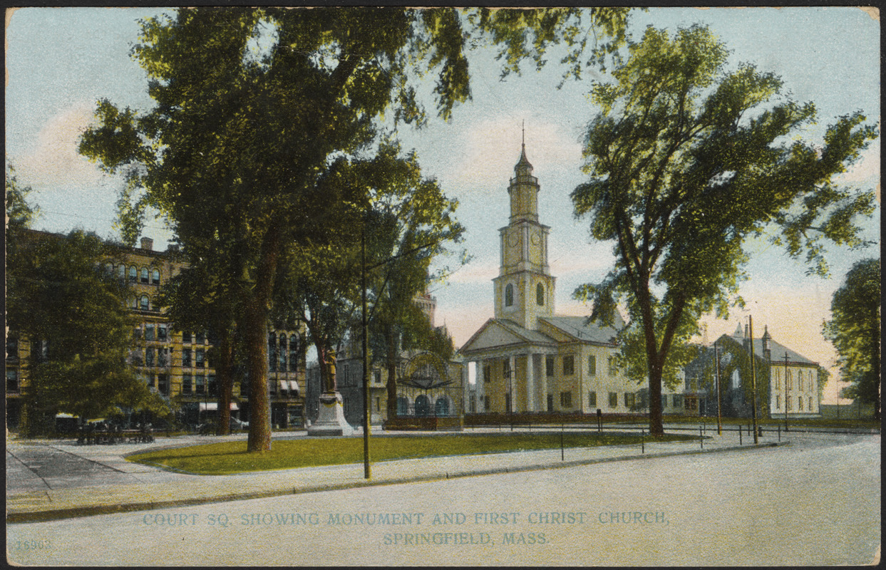 Court Sq. showing monument and First Christ Church, Springfield, Mass ...