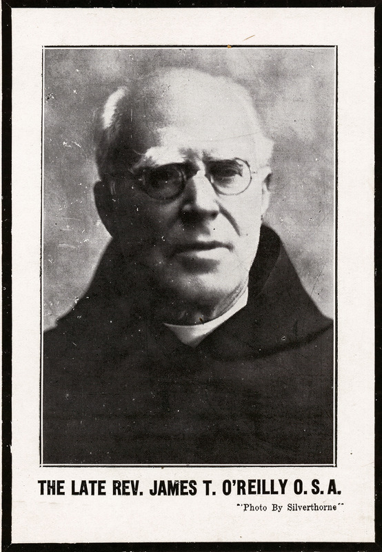 The late Rev. James T. O’Reilly, O.S.A.