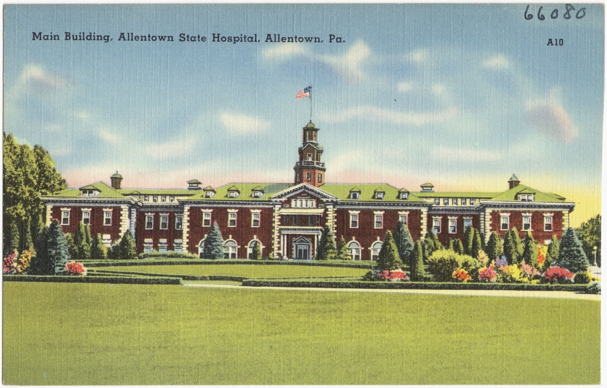 Main building, Allentown State Hospital, Allenstown, Pa.