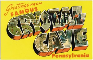 Greetings from famous Crystal Cave, Pennsylvania