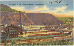 Coal mining in the Anthracite Region, Pennsylvania