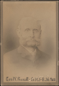 George W. Prescott, Company H, 5th [Massachusetts], Company B, 36th Massachusetts