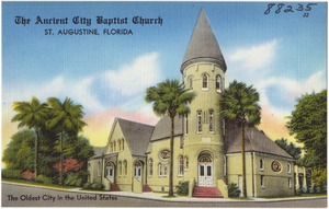 The Ancient City Baptist Church, St. Augustine, Florida, the oldest city in the United States