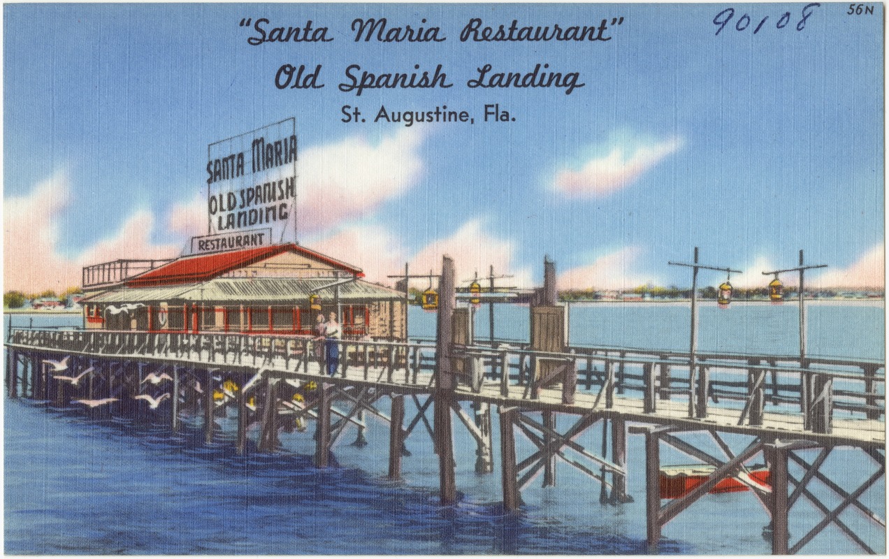 "Santa Maria Restaurant," old Spanish landing, St. Augustine, Florida