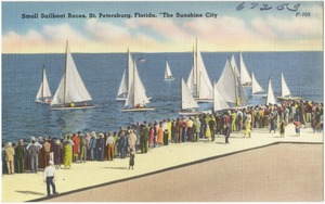 Small sailboat races, St. Petersburg, Florida, "the sunshine city"