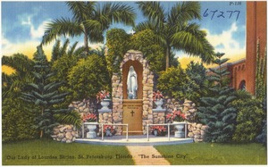 Our Lady of Lourdes Shrine, St. Petersburg, Florida, "the sunshine city"
