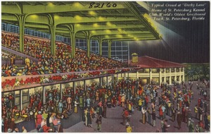 Typical crowd at "Derby Lane," home of St. Petersburg Kennel Club, world's oldest greyhound track, St. Petersburg, Florida