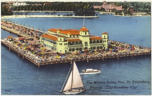 The Million Dollar Pier, St. Petersburg, Florida, "the sunshine city"
