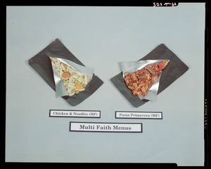Multi faith menus, chicken & noodles (MF), pasta primavera (MF)