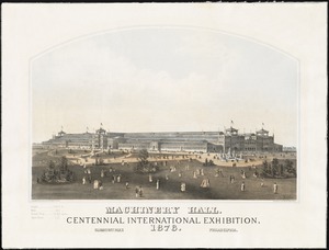 Machinery Hall : Centennial International Exhibition