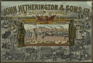John Hetherington & Sons Ltd. machinists & engineers Manchester, England. makers of all kinds of cotton, woollen, worsted, waste, & silk, machinery.