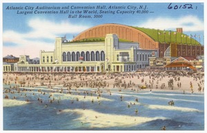 Atlantic City Auditorium and Convention Hall, Atlantic City, N. J., largest convention hall in the world, seating capacity 40,000 -- ball room 5000