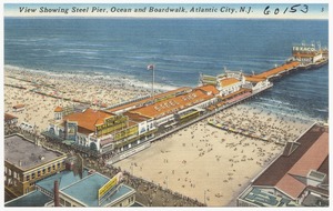 View showing Steel Pier, ocean and boardwalk, Atlantic City, N.J.