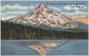 Mt. Hood from Lost Lake, Oregon, alt., 11,225 ft.