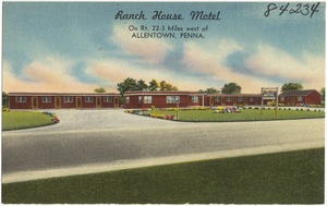 Ranch House Motel, on Rt. 22-3 miles west of Allentown, Penna.