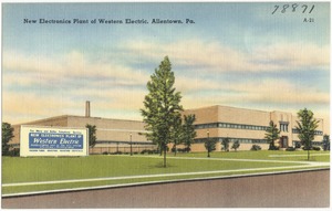 New Electronics Plant of the Western Electric, Allenstown, Pa.