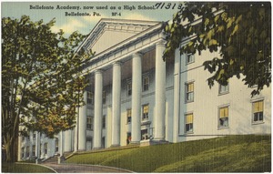 Bellefonte Academy, now used as a high school, Bellefonte, Pa.