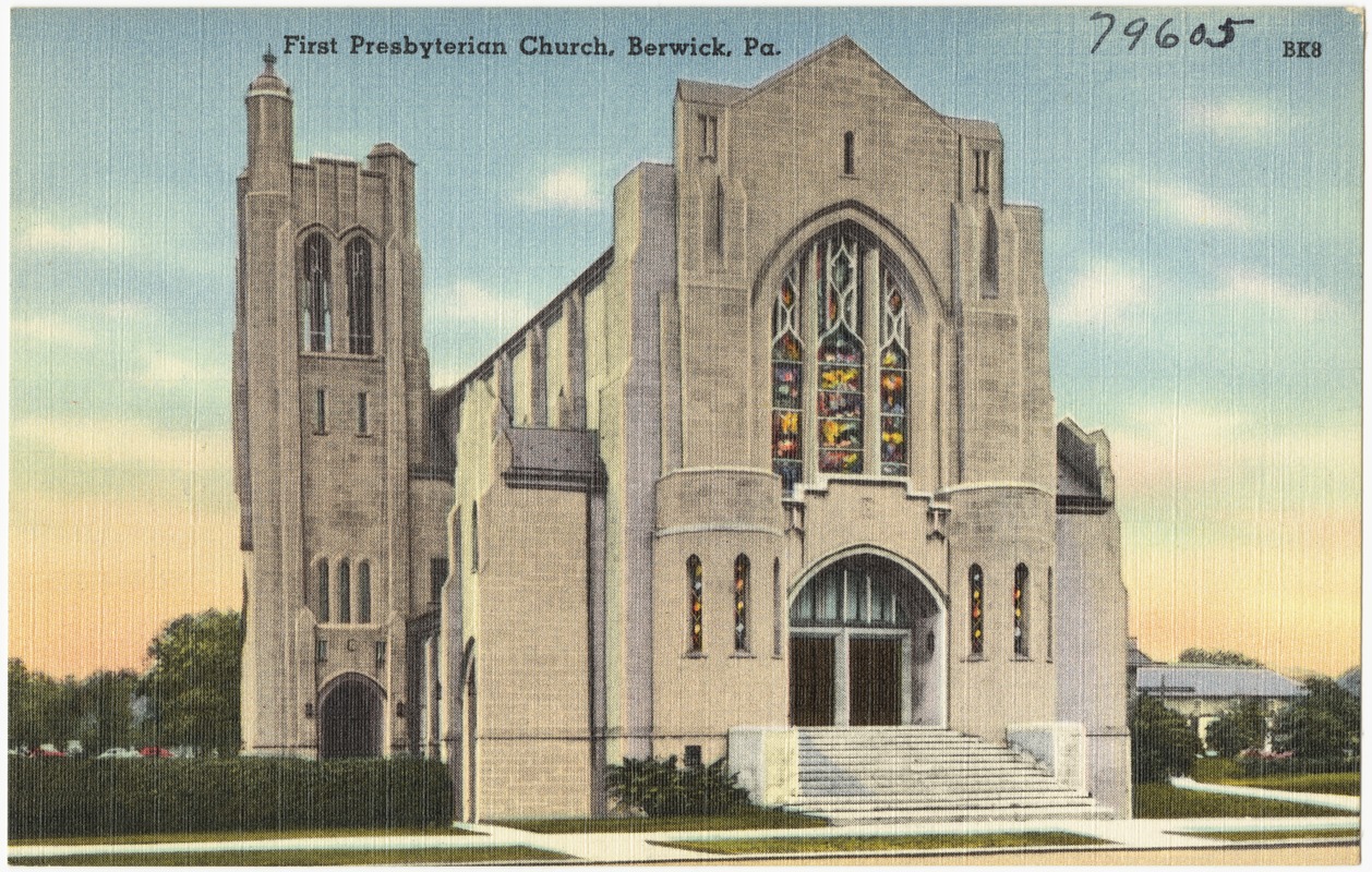 First Presbyterian Church, Berwick, Pa.