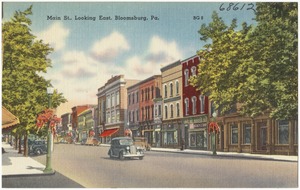 Main St., looking east, Bloomsburg, Pa.