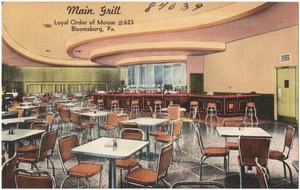 Main Grill, loyal order of Moose #623, Bloomsburg, Pa.