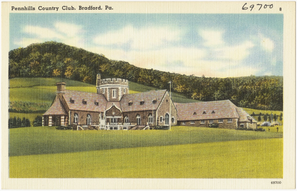 Pennhills Country Club, Bradford, Pa.