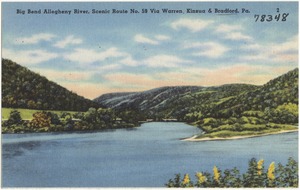 Big Bend Allegheny River, scenic Route N0.59 via Warren Kinzua & Bradford, Pa.