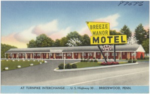 Breeze Manor Motel, at turnpike interchange... U.S. Highway 30... Breezewood, Penn.