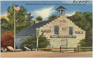 Thaddeus Stevens Blacksmith Shop, Caledonia State Park, PA.