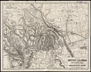 Map of British Columbia and part of western Canada, showing the lines and lands of the Canadian Pacific Railway
