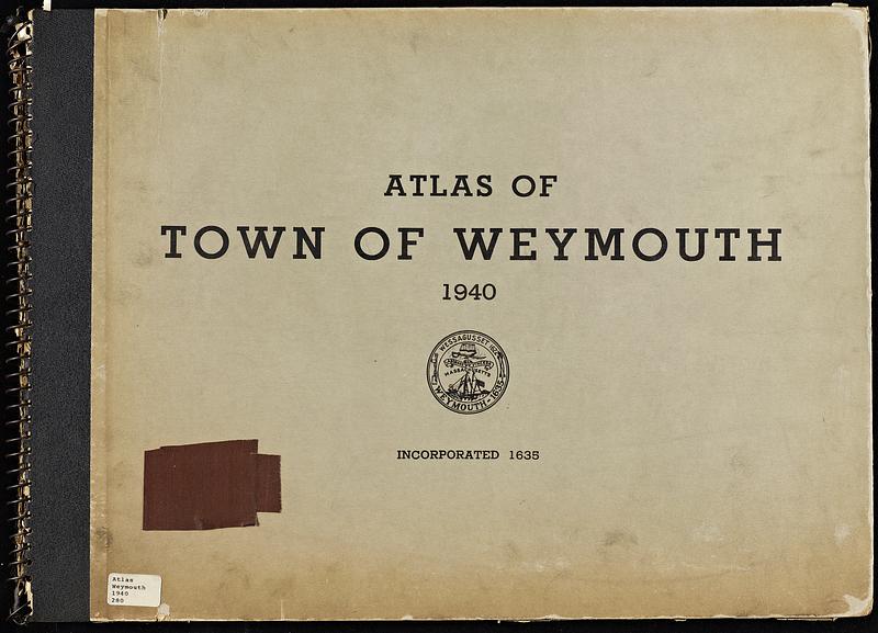 Atlas of Town of Weymouth, Massachusetts Digital Commonwealth