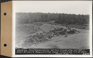 Contract No. 66, Regulating Dams, Middle Branch (New Salem), and East Branch of the Swift River, Hardwick and Petersham (formerly Dana), looking southeasterly at fill from Sta. 25+80, east branch regulating dam, Hardwick, Mass., Jul. 10, 1939