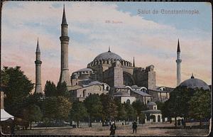 Salut de Constantinople. Ste. Sophie