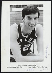 Holy Cross Basketball Bob Kissane '71 New Hyde Park, N.Y.